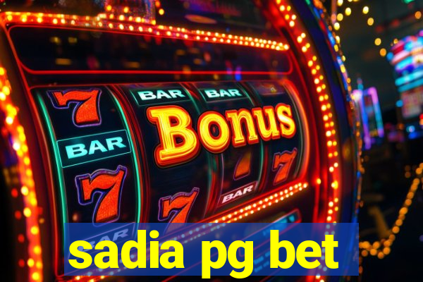 sadia pg bet